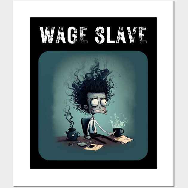 Wage Slave - And so can you! v3 (no poem) Wall Art by AI-datamancer